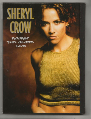 Sheryl crow rockin the - crow, globe
