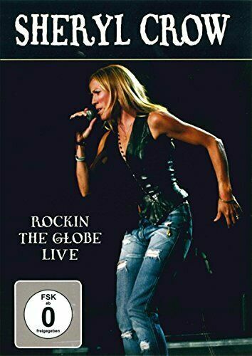 Sheryl crow rockin the globe - sheryl,