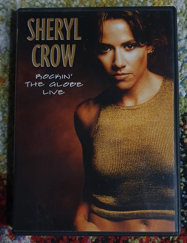 Sheryl crow rockin the globe - sheryl,